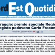 Il Nord Est Quotidiano “Cortinametraggio: Premio Speciale Regione del Veneto al regista padovano Carlo Fracanzani”
