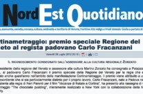Il Nord Est Quotidiano “Cortinametraggio: Premio Speciale Regione del Veneto al regista padovano Carlo Fracanzani”